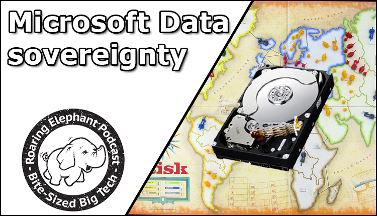 Episode 248 – Microsoft Data sovereignty