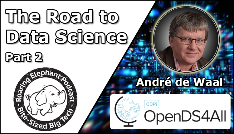 Episode 262 – OpenDS4All: The Road to Data Science (Part 2/2)