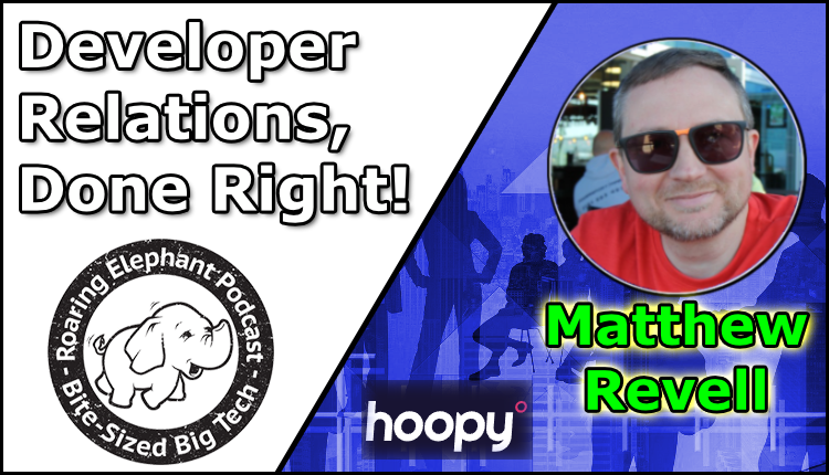 Episode 403 – Developer Relations, Done Right!