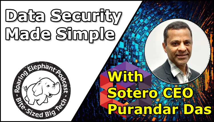 Episode 423 – Data Security Made Simple