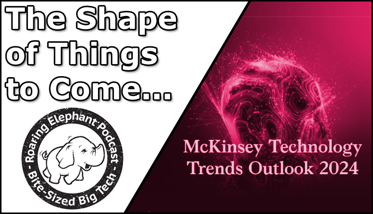 Episode 433 – The Shape of Things to Come…