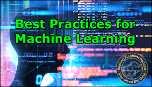 Episode 165 - Best Practices for Machine Learning - Roaring Elephant