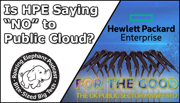 Episode 272 – Is HPE Saying “NO” to Public Cloud?