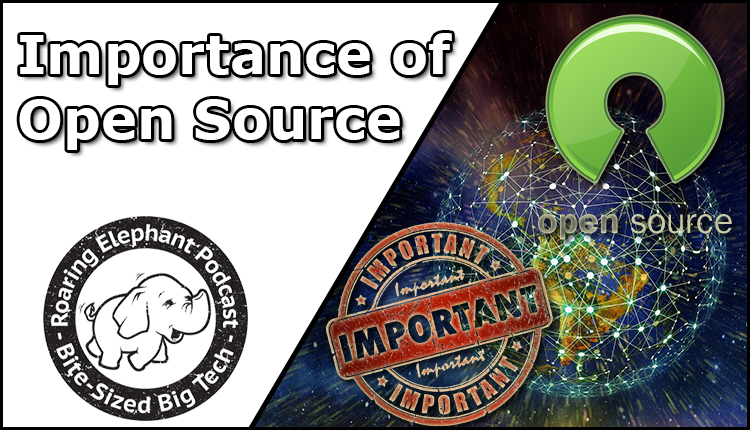 Episode 286 – The Importance of Open Source